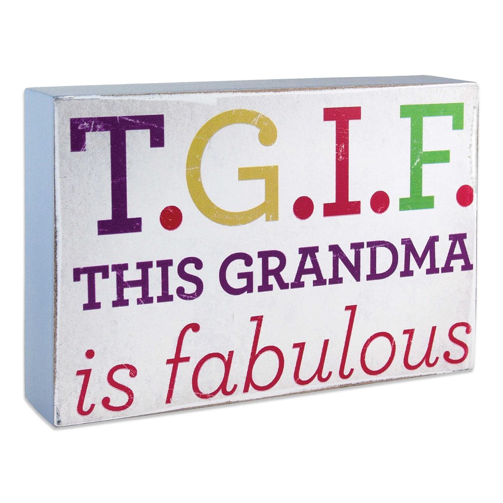 For the Grandma Who Is Beyond Fabulous: A Sassy Wall Plaque